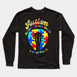 Autism Doesn't Silence music it amplifies it | Autism awareness for Musicians Long Sleeve T-Shirt